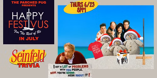 Fetivus in July Seinfeld Trivia
