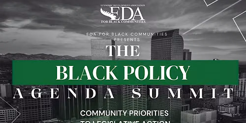 The Black Policy Agenda Summit: Community Priorities to Legislative Action