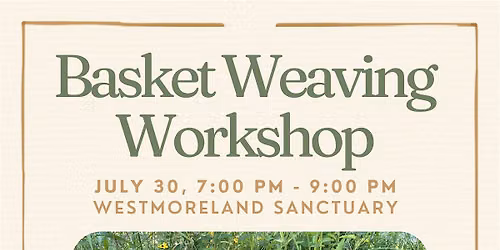 Basket Weaving Workshop