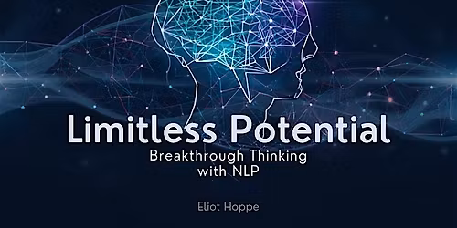 Limitless Potential: Breakthrough Thinking with NLP