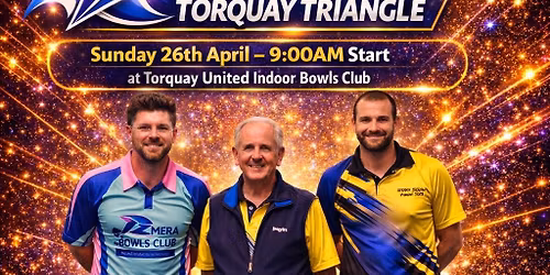 Torquay Triangle (Singles-Pairs and Triples)