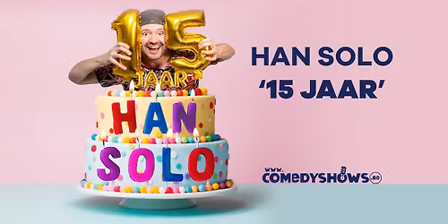 "15 jaar Han Solo" - Ninove (EXTRA SHOW)