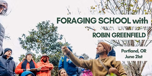 Foraging School - Portland, Oregon Area
