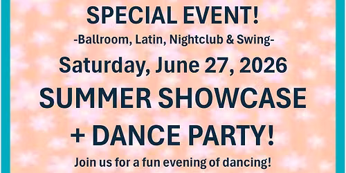 Summer Showcase & Dance Party!