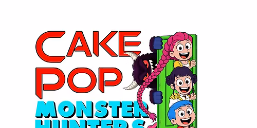 Cake Pop Monster Hunters | After School Drama Class | Choose Mondays, Thursdays or Saturdays