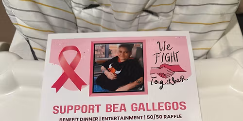 Benefit Dinner For Bea Gallegos