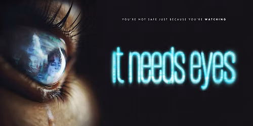 It Needs Eyes - Los Angeles Premiere