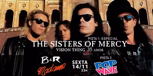 Especial The Sisters of Mercy: Vision Thing 35 anos + Pop & Wave