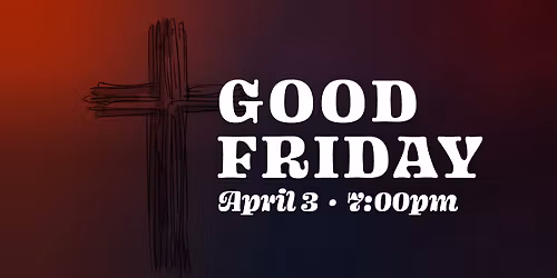 City Life Church Good Friday Service