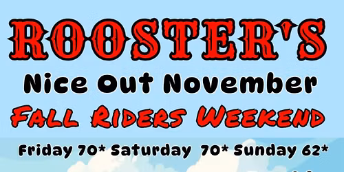 Rooster's Nice out November 