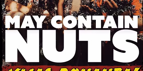 May Contain Nuts CHRISTMAS BONANZA 2025!