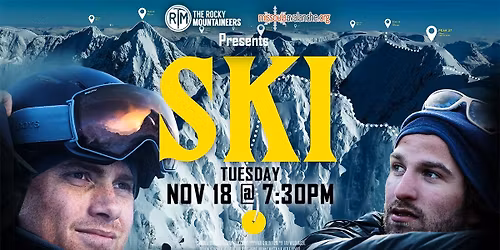 SKI- The Greatest Ski Tour of All Time! Sponsored by The Rocky Mountaineers and Missoula Avalanche