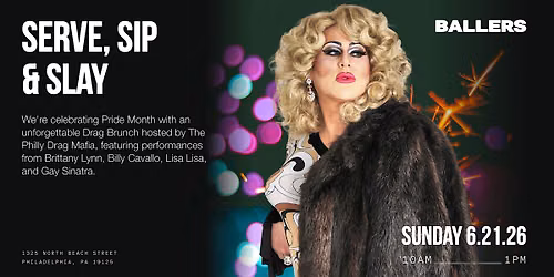 Serve, Sip & Slay: Drag Bruch at Ballers — Ballers