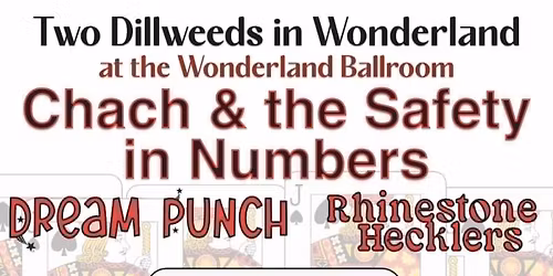 TDIW Presents: Chach and the Safety in Numbers \/\/ Dream Punch \/\/ Rhinestone Hecklers