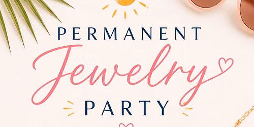 Permanent Jewelry Open House w\/ Susan & Melissa