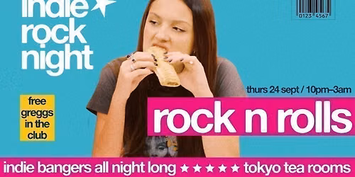 Indie Rock Night \u2219 ROCK &amp; ROLLS (free greggs in the club) *39 \u00a35 TICKET LEFT*