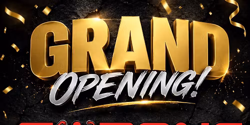 GRAND OPENING