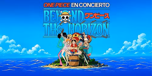 One Piece en Concierto Beyond the Horizon
