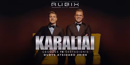 RUBIX \u0160iauliai | Karaliai | Gegu\u017e\u0117s 16
