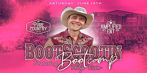 Boot Scootin' Bootcamp featuring Philip Victor