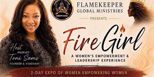 THE FIRE GIRL EXPERIENCE