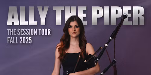 An Evening with Ally the Piper