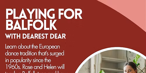 Playing for Balfolk: Workshop with Helen and Rose (Dearest Dear)