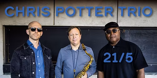 Chris Potter Trio (USA) - Live at Jazz Dock, Prague
