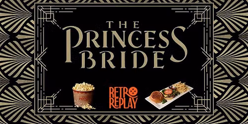 Retro Replay: The Princess Bride (1987) | The Tarlton Theatre