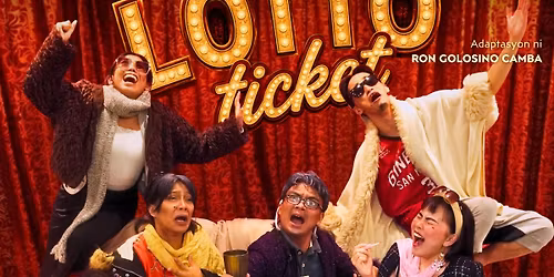 LOTTO TICKET | Tanghalang SLU at the Philstagers Theater Festival 2026