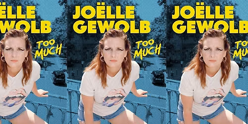 Jo\u00eblle Gewolb is Too Much !