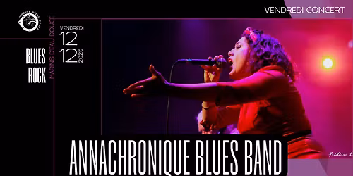 ANNACHRONIQUE BLUES BAND  \u27a4 @lesmarinsdeaudouce \u27a4 RAMONVILLE