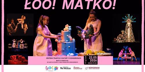 Spektakl teatralny \u0141OO! MATKO!