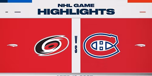 Carolina Hurricanes vs. Montreal Canadiens