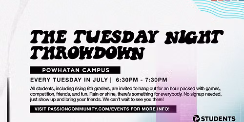 The Tuesday Night Throwdown - Powhatan Campus