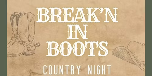 Break'n In Boots