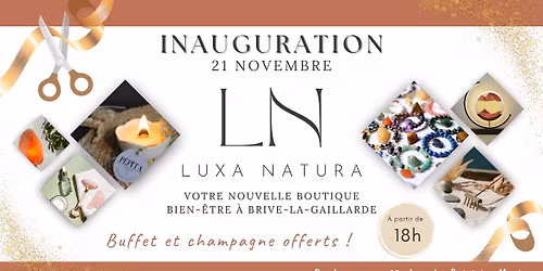 Inauguration boutique LUXA NATURA BRIVE Buffet + Champagne offerts
