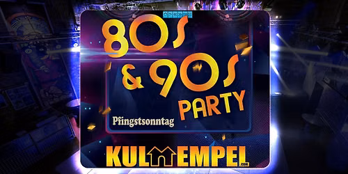"80s & 90s Party" an Pfingstsonntag 2027