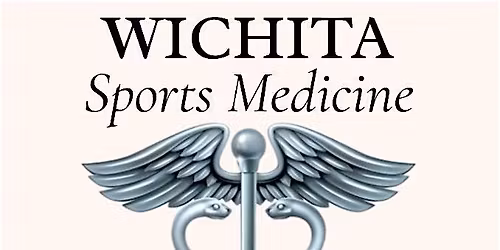 23rd  Annual Wichita Sports Medicine Symposium