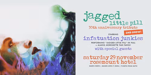 "JAGGED LITTLE PILL" 30TH ANNIVERSARY TRIBUTE | 2ND SHOW! | by INFATUATION JUNKIES | Rosemount Hotel