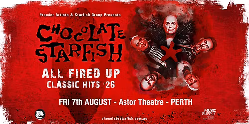 Perth is ALL FIRED UP for  Chocolate Starfish