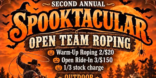 Halloween Spooktackular Open Ropin'