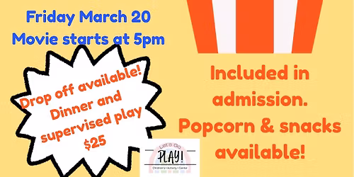 Movie Night at Let’s Go Play!