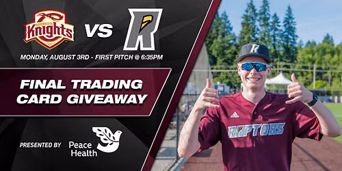 Final Trading Card Giveaway - Corvallis Knights vs Ridgefield Raptors 