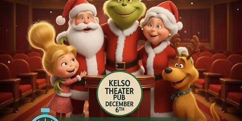A GRINCH-TASTIC Photo & Movie Event - Kelso Theater Pub