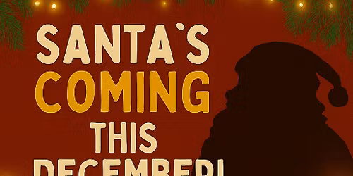 Santa's coming