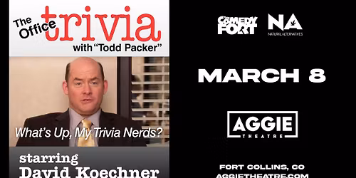 David Koechner - The Office Trivia with Todd Packer | Aggie Theatre | Presented by NA & Comedy Fort