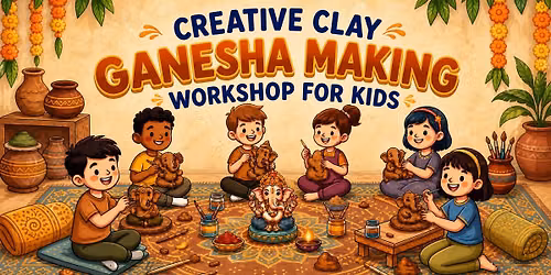 Creative Clay Ganesha Making Workshop for Kids
