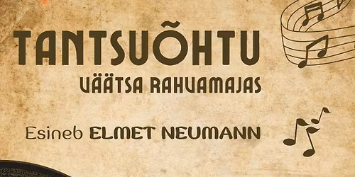 Tantsu\u00f5htu V\u00e4\u00e4tsa rahvamajas