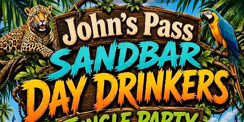 \ud83c\udf79\ud83e\udd93JOHN\u2019S PASS SANDBAR\ud83c\udf7b\ud83e\udd9cIT\u2019S A JUNGLE OUT THERE\ud83d\udc06\ud83c\udf78DAY DRINKERS PARTY!\ud83e\udd92\ud83e\udda7